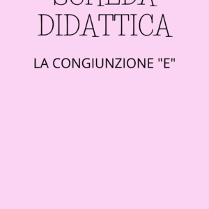 LA CONGIUNZIONE E